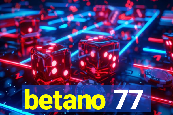 betano 77